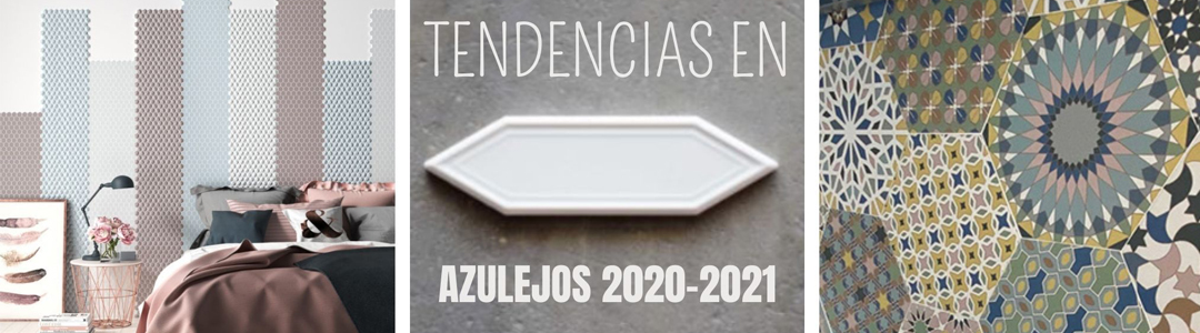 Tendencias en azulejos 2020-2021