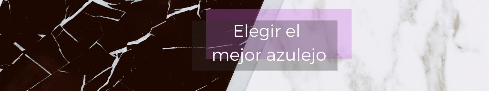 La importancia de elegir el azulejo adecuado